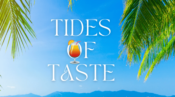 Tides of Taste